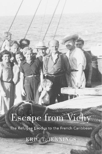 Бумажная книга «Escape from Vichy: The Refugee Exodus to the French Caribbean», автор Эрик Т. Дженнингс - фото №1