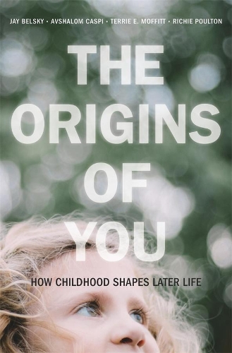[object Object] «The Origins of You: How Childhood Shapes Later Life», авторів Авшалом Каспі, Джей Бєльськи, Річі Поултон - фото №1