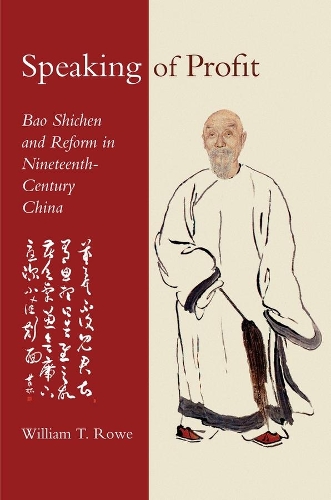 Бумажная книга «Speaking of Profit: Bao Shichen and Reform in Nineteenth-Century China», автор Уильям Т. Роу - фото №1