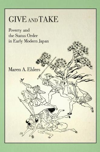 Паперова книга «Give and Take: Poverty and the Status Order in Early Modern Japan», автор Марен А. Елерс - фото №1