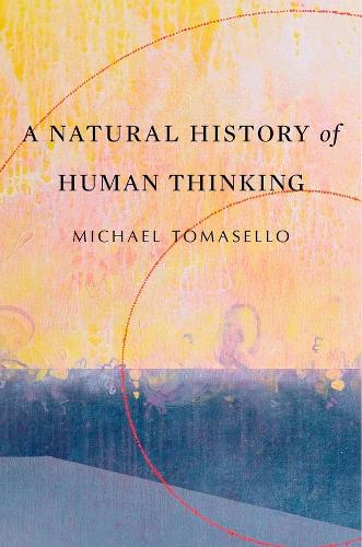 Паперова книга «A Natural History of Human Thinking», автор Майкл Томаселло - фото №1