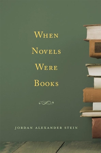 Паперова книга «When Novels Were Books», автор Джордан Александер Штейн - фото №1
