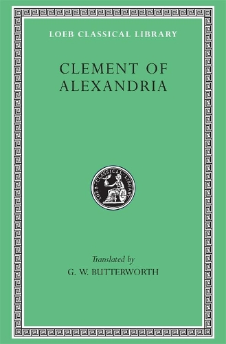 Бумажная книга «The Exhortation to the Greeks. The Rich Man’s Salvation. To the Newly Baptized», автор Климент Александрийский - фото №1