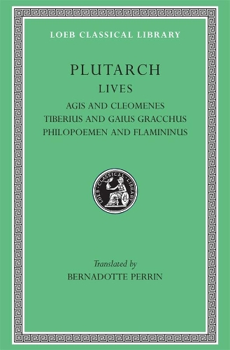 Бумажная книга «Lives, Volume X: Agis and Cleomenes. Tiberius and Gaius Gracchus. Philopoemen and Flamininus», автор Плутарх - фото №1