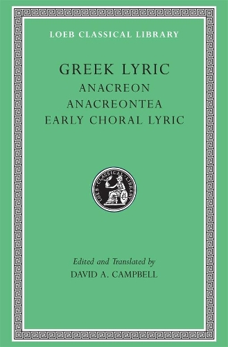 Бумажная книга «Greek Lyric, Volume II: Anacreon, Anacreontea, Choral Lyric from Olympus to Alcman», автор Анакреон - фото №1