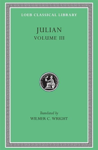 Паперова книга «Julian, Volume III: Letters. Epigrams. Against the Galilaeans. Fragments», автор Джуліан - фото №1