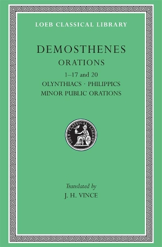 Бумажная книга «Orations, Volume I: Orations 1–17 and 20: Olynthiacs. Philippics. Minor Public Orations», автор Демосфен - фото №1