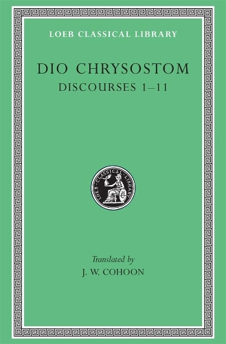 Бумажная книга «Discourses 1–11», автор Дион Хризостом - фото №1