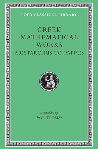 Бумажная книга «Greek Mathematical Works, Volume II: Aristarchus to Pappus» - фото №1