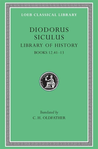 Бумажная книга «Library of History, Volume V: Books 12.41–13», автор Диодор Сикулус - фото №1