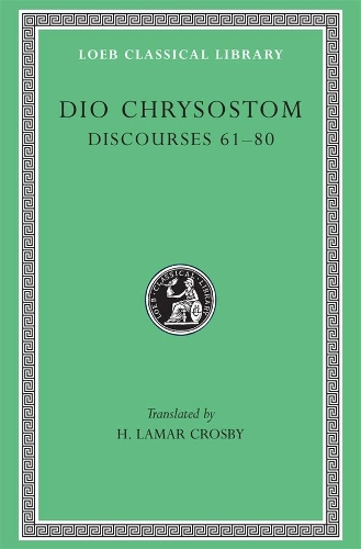 Бумажная книга «Discourses 61–80», автор Дион Хризостом - фото №1