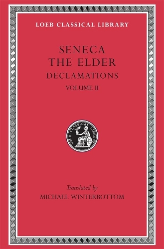Бумажная книга «Declamations, Volume II: Controversiae, Books 7–10.  Suasoriae. Fragments», автор Сенека Старший - фото №1