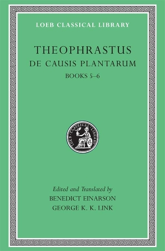 Бумажная книга «De Causis Plantarum, Volume III: Books 5–6», автор Теофраст - фото №1