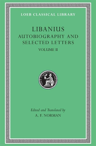 Паперова книга «Autobiography and Selected Letters, Volume II: Letters 51–193», автор Лібаній - фото №1