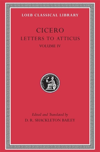 Бумажная книга «Letters to Atticus, Volume IV: Letters 282–426», автор Цицерон - фото №1