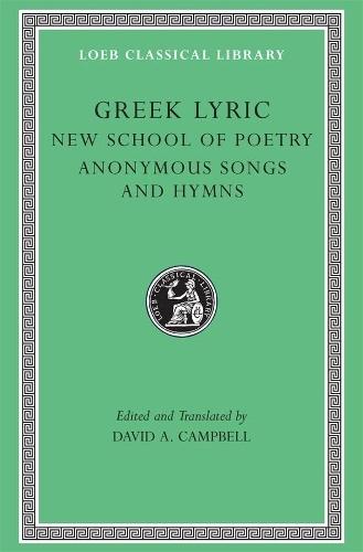 Бумажная книга «Greek Lyric, Volume V: New School of Poetry. Anonymous Songs and Hymns» - фото №1