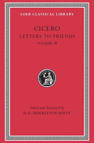 Бумажная книга «Letters to Friends, Volume III: Letters 281–435», автор Цицерон - фото №1