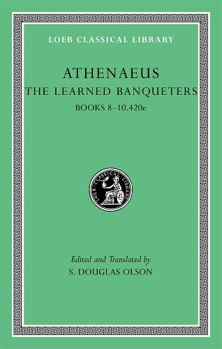 Паперова книга «The Learned Banqueters, Volume IV: Books 8–10.420e», автор Афіней - фото №1
