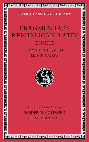 Бумажная книга «Fragmentary Republican Latin, Volume II: Ennius, Dramatic Fragments. Minor Works», автор Энниус - фото №1