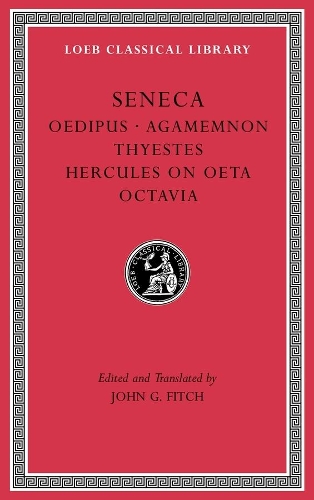 Бумажная книга «Tragedies, Volume II: Oedipus. Agamemnon. Thyestes. Hercules on Oeta. Octavia» - фото №1