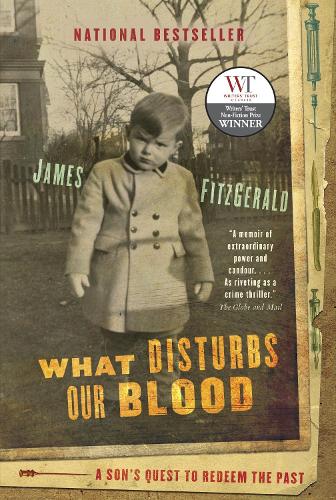 Бумажная книга «What Disturbs Our Blood: A Son's Quest to Redeem the Past», автор Джеймс Фицджеральд - фото №1