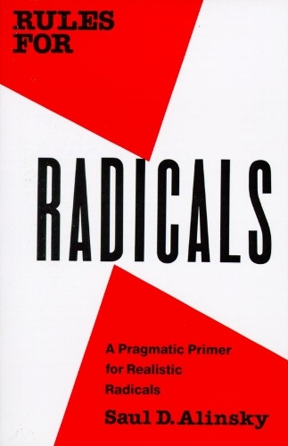 Бумажная книга «Rules for Radicals: A Pragmatic Primer for Realistic Radicals», автор Соул Алинский - фото №1