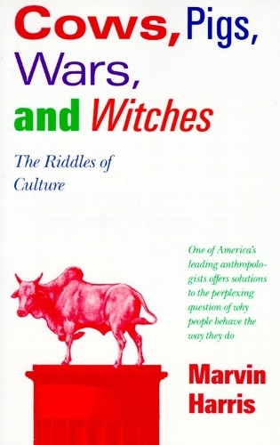Паперова книга «Cows, Pigs, Wars, and Witches: The Riddles of Culture», автор Марвін Гарріс - фото №1