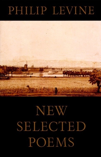 Паперова книга «New Selected Poems of Philip Levine», автор Філіп Левін - фото №1