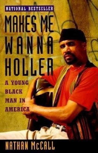 Паперова книга «Makes Me Wanna Holler», автор Натан Макколл - фото №1
