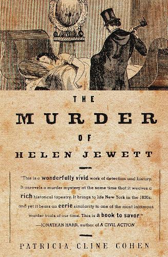 Бумажная книга «The Murder of Helen Jewett», автор Патриция Клайн Коэн - фото №1