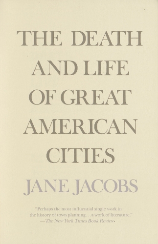 Бумажная книга «The Death and Life of Great American Cities», автор Джейн Джекобс - фото №1