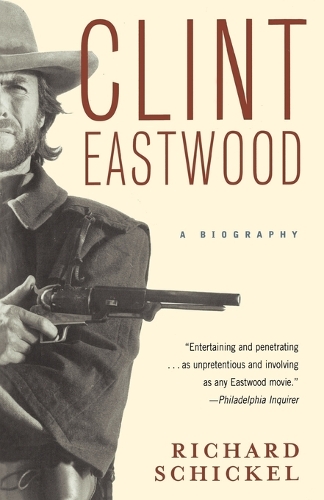 Бумажная книга «Clint Eastwood: A Biography», автор Ричард Шикель - фото №1