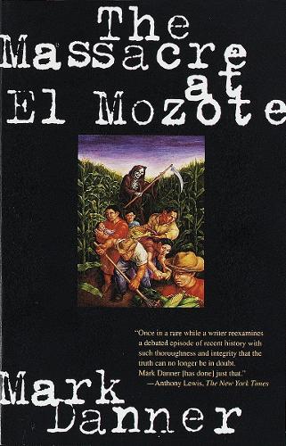 Бумажная книга «The Massacre at El Mozote», автор Марк Дэннер - фото №1