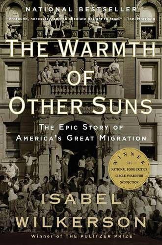 Бумажная книга «The Warmth of Other Suns: The Epic Story of America's Great Migration», автор Изабель Уилкерсон - фото №1