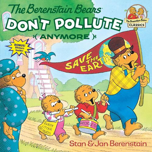 [object Object] «The Berenstain Bears Don't Pollute (Anymore)», авторов Ян Беренштейн, Стэн Беренстейн - фото №1