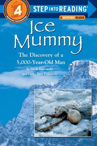 Бумажная книга «Ice Mummy: The Discovery of a 5,000 Year-Old Man», авторов Кэти Ист Дубовски, Марк Дубовски - фото №1