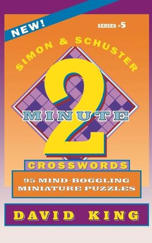 Паперова книга «Simon & Schuster Two-Minute Crosswords, Volume 5», автор Девід Кінг - фото №1