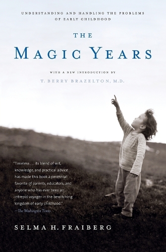Бумажная книга «The Magic Years: Understanding and Handling the Problems of Early Childhood», автор Сельма Х. Фрайберг - фото №1
