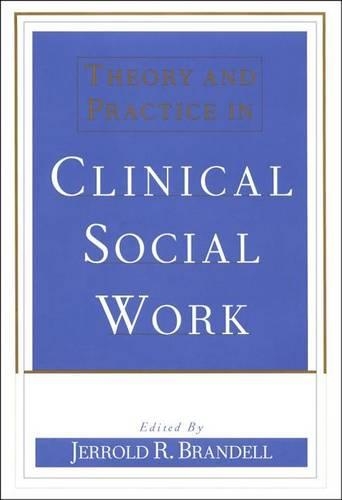 Паперова книга «Theory and Practice in Clinical Social Work», автор Джеррольд Р. Бренделл - фото №1