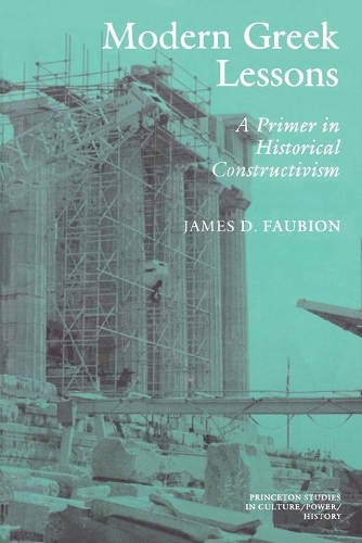 Бумажная книга «Modern Greek Lessons: A Primer in Historical Constructivism», автор Джеймс Д. Фобион - фото №1