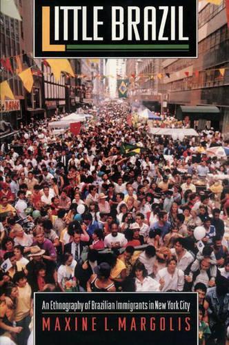Бумажная книга «Little Brazil: An Ethnography of Brazilian Immigrants in New York City», автор Максин Л. Марголис - фото №1