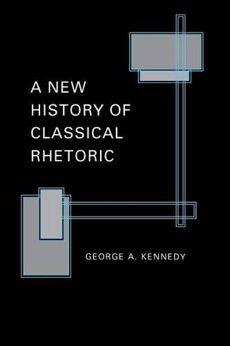 Бумажная книга «A New History of Classical Rhetoric», автор Джордж А. Кеннеди - фото №1