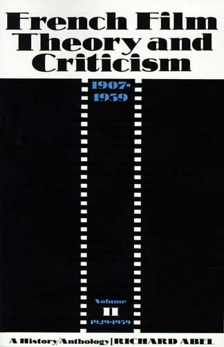 Бумажная книга «French Film Theory and Criticism, Volume 2: A History/Anthology, 1907-1939. Volume 2: 1929-1939», автор Ричард Абель - фото №1