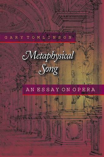 Бумажная книга «Metaphysical Song: An Essay on Opera», автор Гэри Томлинсон - фото №1