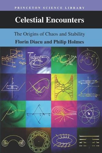 [object Object] «Celestial Encounters: The Origins of Chaos and Stability», авторов Флорин Дьяку, Филип Дж. Холмс - фото №1