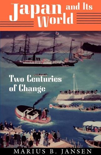 Бумажная книга «Japan and Its World: Two Centuries of Change», автор Мариус Б. Янсен - фото №1
