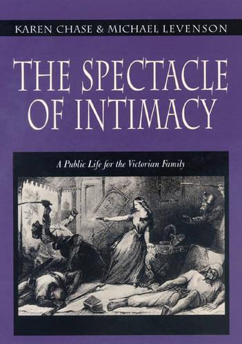 Бумажная книга «The Spectacle of Intimacy: A Public Life for the Victorian Family» - фото №1