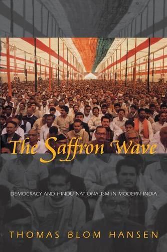 Бумажная книга «The Saffron Wave: Democracy and Hindu Nationalism in Modern India», автор Томас Блом Хансен - фото №1