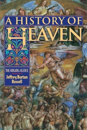 Бумажная книга «A History of Heaven: The Singing Silence», автор Джеффри Бартон Рассел - фото №1