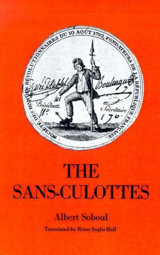 Бумажная книга «The Sans-Culottes: The Popular Movement and Revolutionary Government, 1793-1794», автор Альберт Собул - фото №1